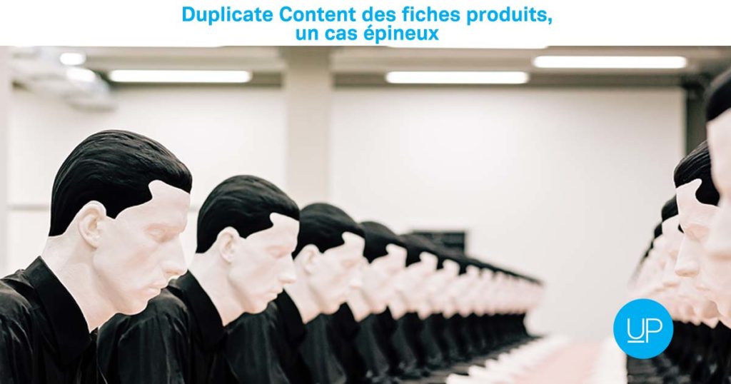 Duplicate Content Fiches produits