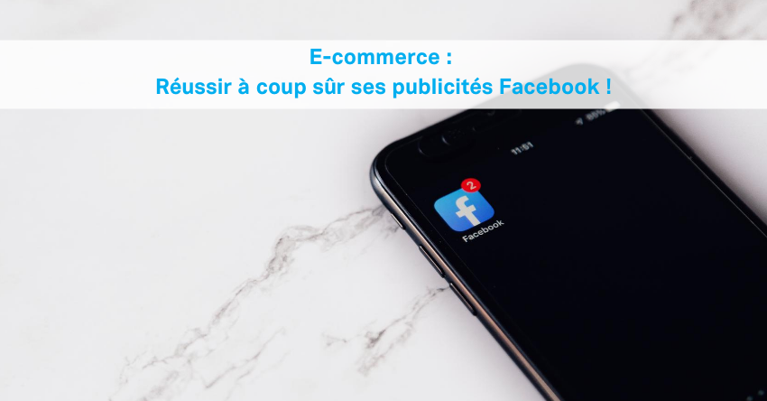 reussir facebook ads