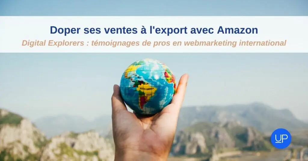 digital explorer webmarketing export temoignage amazon
