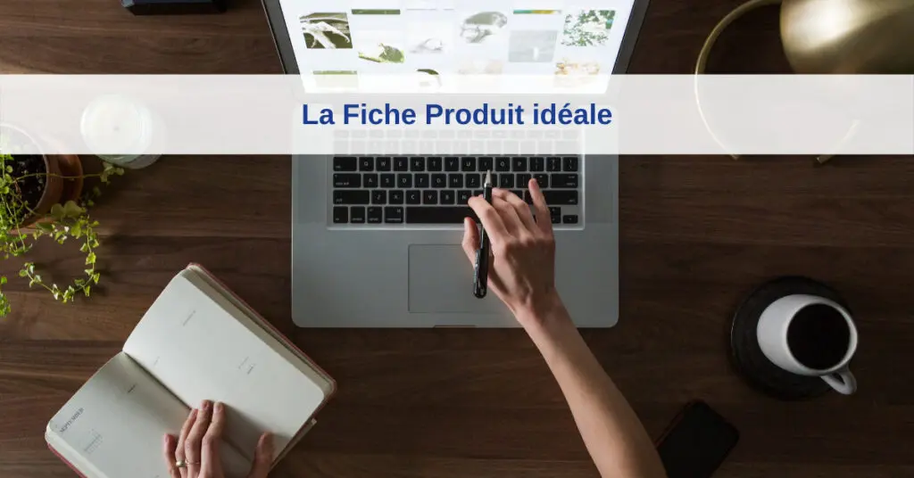 fiche produit idéale