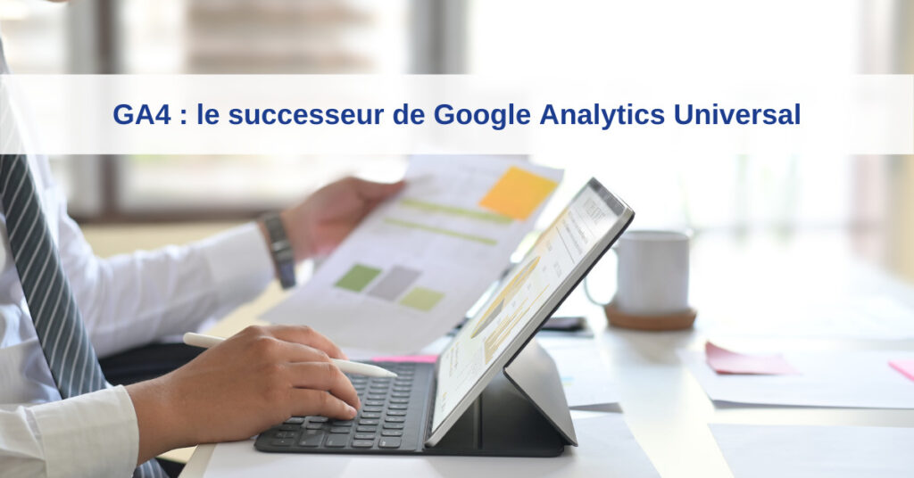 GA4 successeur de Universal Analytics