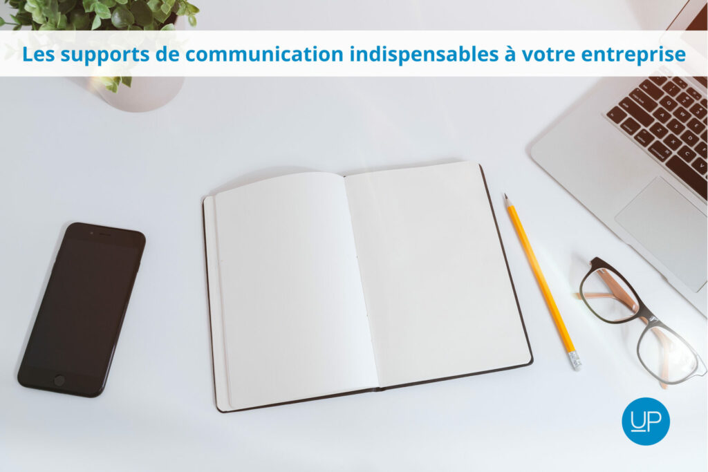 Les supports de communication indispensables a votre entreprise